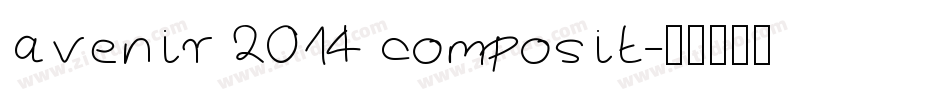 avenir 2014 composit字体转换